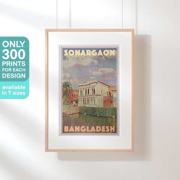 Sonargaon travel poster displayed in a hanging frame with text showcasing its 300-copy limited edition