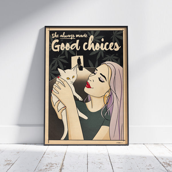 She Always Made Good Choices - Retro Pop-Art poster featuring a stylish woman holding a cat. Limited edition, available in multiple sizes.