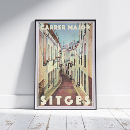 Full framed view of Carrer Major Sitges poster by Alecse, showing winding whitewashed street under Mediterranean light.