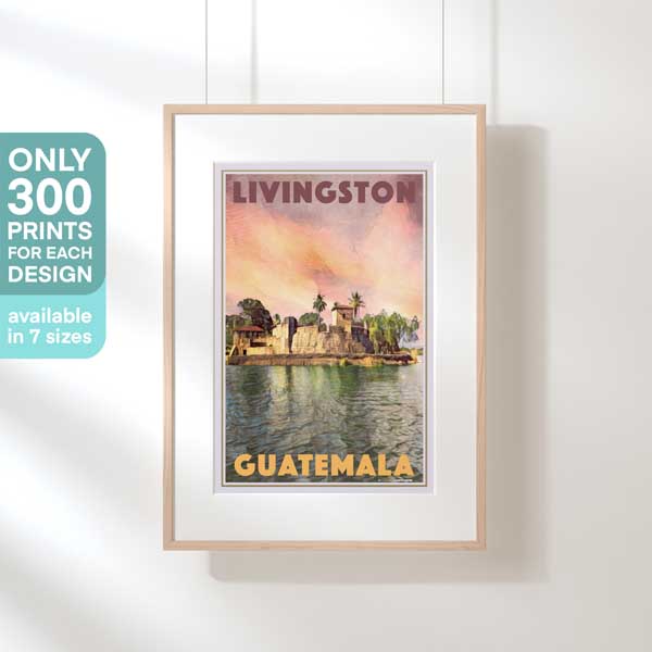 Framed limited edition travel poster of Livingston Guatemala retro wall art