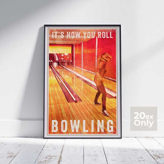 Affiche de bowling classique par Alecse intitulée c'est comme ça que vous roulez | Édition Collector 20ex