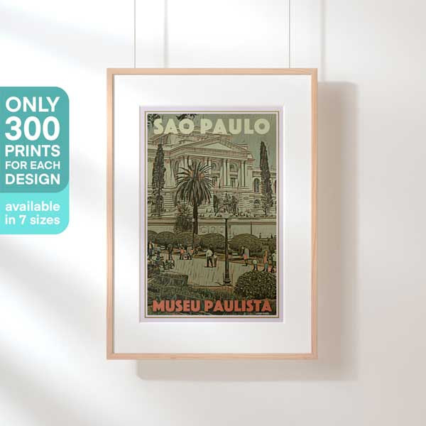 Hanging framed poster of Museu Paulista Sao Paulo showing it as part of a 300-copy limited edition series