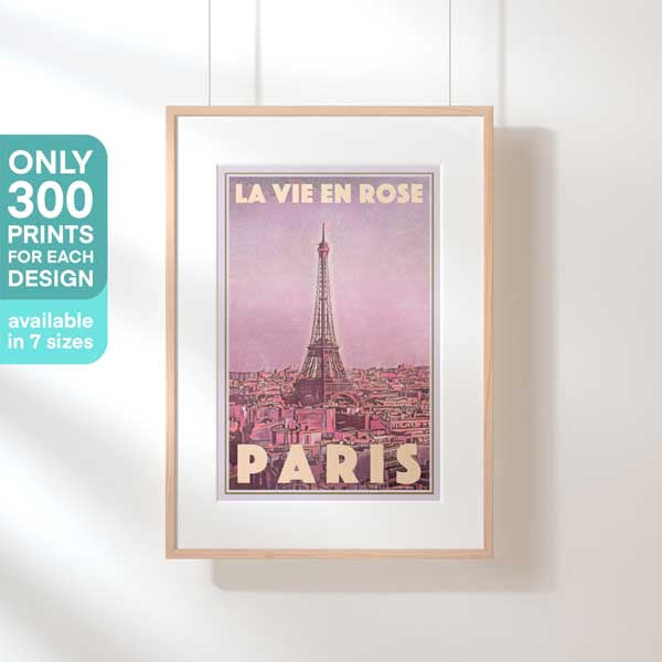 Hanging framed La Vie en Rose Paris travel poster with text highlighting it as a limited edition of 300 copies