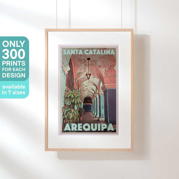Limited Edition Peru poster of Arequipa | Santa Catalina Monastry by Alecse | 300ex