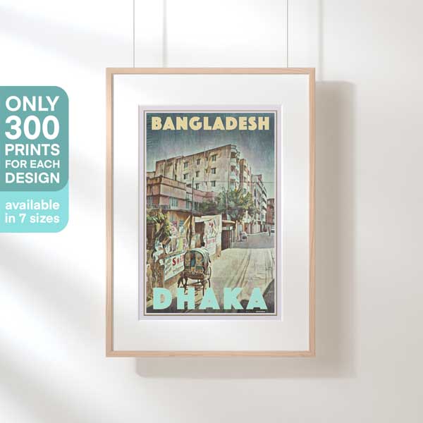 Hanging-frame image of the Dhaka travel poster, marked as a limited edition of 300 copies (not numbered)
